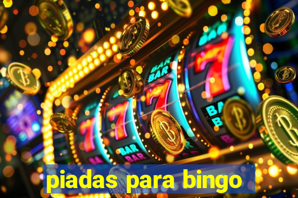 piadas para bingo